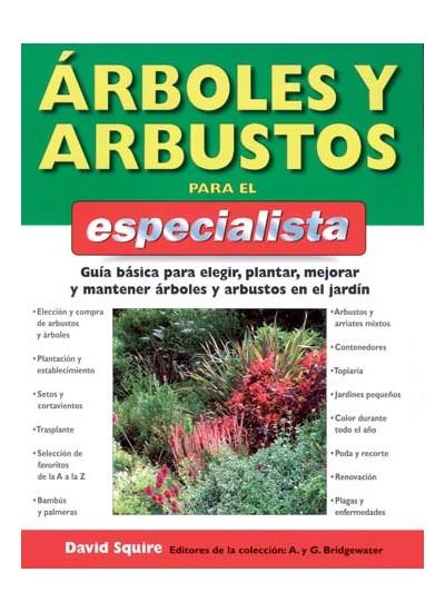 ARBOLES Y ARBUSTOS PARA EL ESPECIALISTA | 9788428214568 | SQUIRE, D.