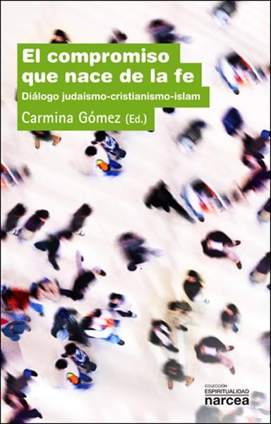 COMPROMISO QUE NACE DE LA FE, EL | 9788427718180 | GOMEZ, CARMINA