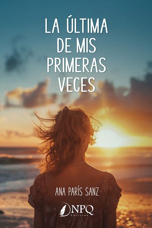ÚLTIMA DE MIS PRIMERAS VECES, LA | 9791387868000 | PARÍS, ANA