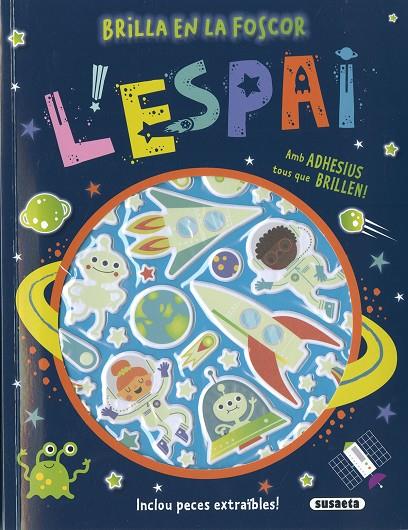 ESPAI, L' - ADHESIUS QUE BRILLEN | 9788467793338 | EDICIONES, SUSAETA