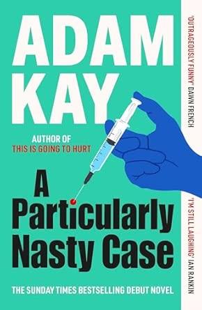 A PARTICULARLY NASTY CASE | 9781398704428 | KAY, ADAM