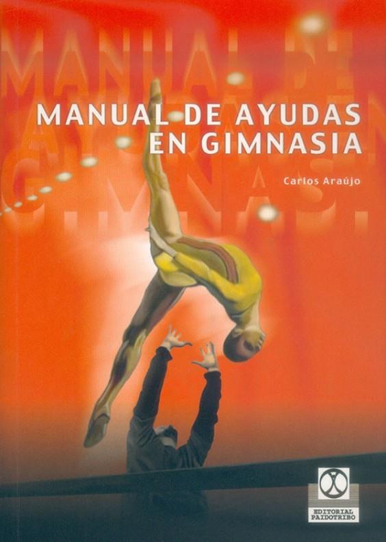 MANUAL DE AYUDAS EN GIMNASIA | 9788480197465 | ARAÚJO, CARLOS