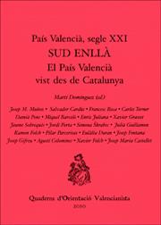 PAÍS VALENCIÀ, SEGLE XXI. SUD ENLLÀ | 9788437076867 | VARIOS AUTORES