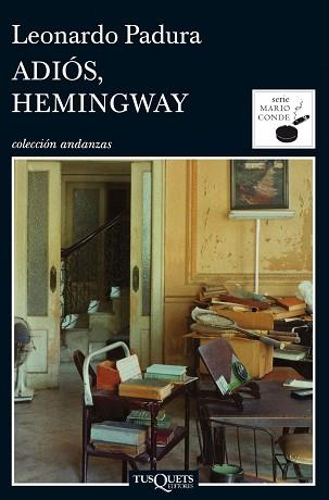 ADIÓS, HEMINGWAY | 9788483831977 | PADURA, LEONARDO