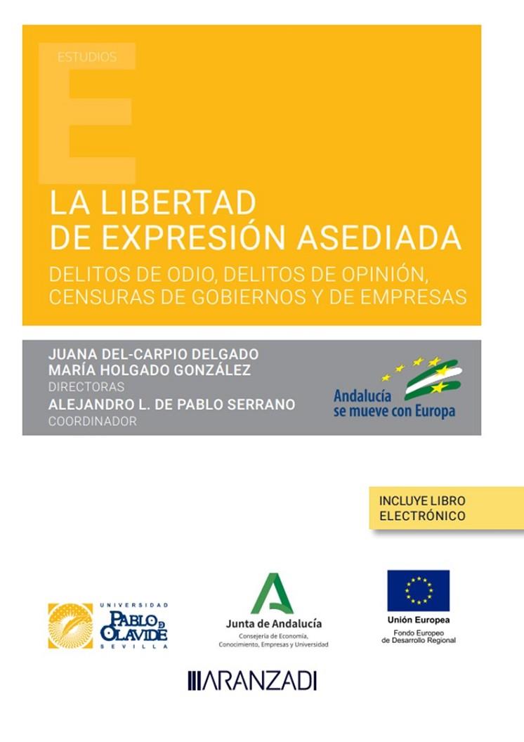 LIBERTAD DE EXPRESION ASEDIADA | 9788411257725 | DE PABLO SERRANO, ALEJANDRO L. / DEL-CARPIO DELGADO, JUANA / HOLGADO GONZÁLEZ, MARÍA