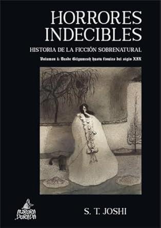 HORRORES INDECIBLES VOL. 01 | 9791399034431 | JOSHI, S. T.