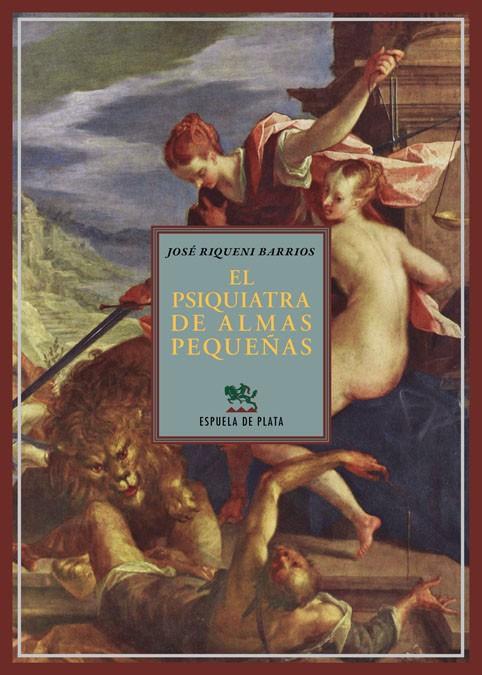 PSIQUIATRA DE ALMAS PEQUEÑAS, EL | 9788416034093 | RIQUENI BARRIOS, JOSE