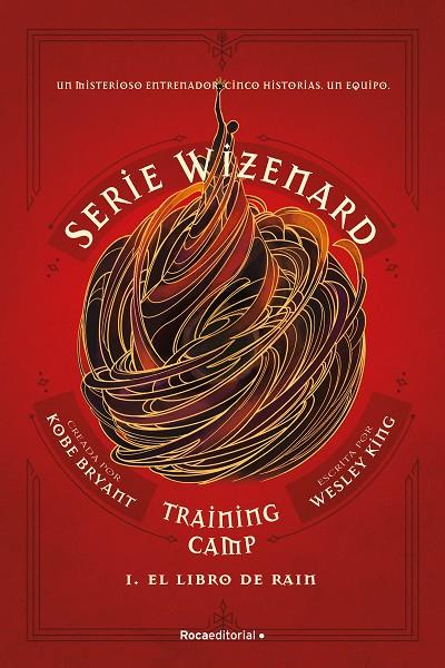 SERIE WIZENARD. TRAINING CAMP 01. EL LIBRO DE RAIN | 9788410274167 | BRYANT, KOBE / KING, WESLEY