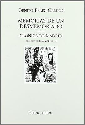 MEMORIAS DE UN DESMEMORIADO | 9788475228136 | PEREZ GALDOS, B.