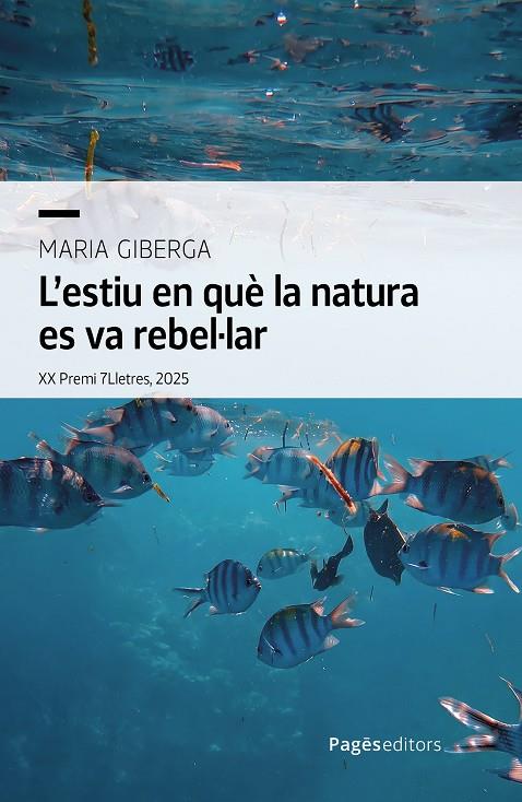 ESTIU EN QUÈ LA NATURA ES VA REBEL·LAR, L' | 9788413037264 | GIBERGA ZARAGOZA, MARIA