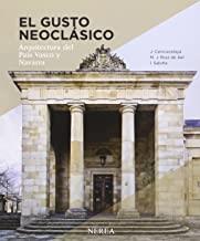 GUSTO NEOCLÁSICO, EL | 9788416254019 | CENICACELAYA MARIJUAN, JAVIER/RUIZ DE AEL JIMÉNEZ, MARIANO/SALOÑA BORDAS, IÑIGO