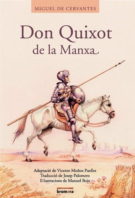DON QUIXOT DE LA MANXA | 9788476609903 | DE CERVANTES, MIGUEL