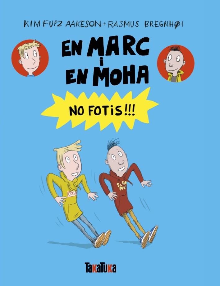 MARC I EN MOHA NO FOTIS!!! | 9791387718176 | FUPZ AAKESON, KIM