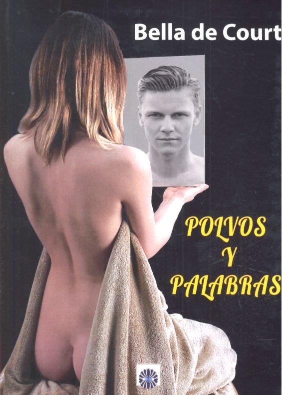 POLVOS Y PALABRAS | 9788494695094 | DE COURT, BELLA