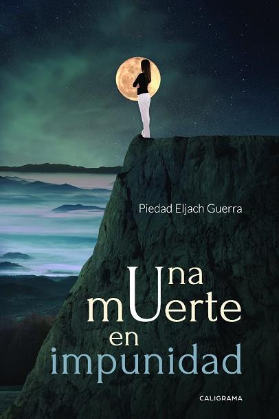 MUERTE EN IMPUNIDAD, UNA | 9788417533236 | ELJACH GUERRA, PIEDAD