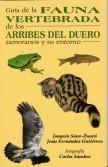 GUÍA DE LA FAUNA VERTEBRADA DE LOS ARRIBES DEL DUERO ZAMORANOS Y SU ENTORNO | 9788493203610 | SANZ-ZUASTI, JOAQUIN / FERNANDEZ GUTIERRE, Z.