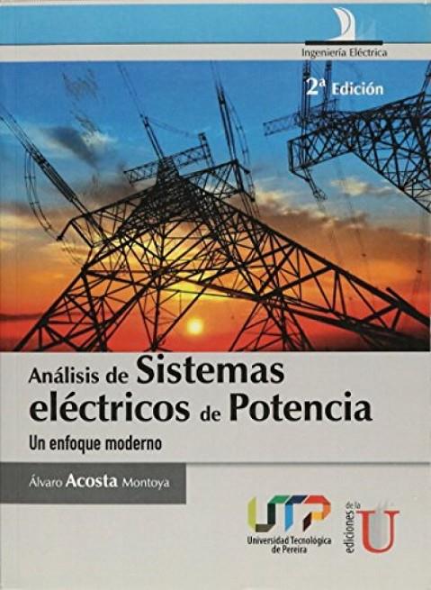 ANALISIS DE SISTEMAS ELECTRICOS DE POTENCIA | 9789587621891 | ACOSTA, ÁLVARO
