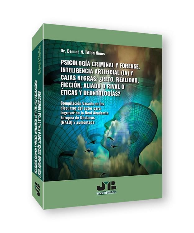 PSICOLOGÍA CRIMINAL Y FORENSE, INTELIGENCIA ARTIFICIAL (IA) Y CAJAS NEGRAS | 9791388084737 | TIFFON NONIS, BERNAT-N.
