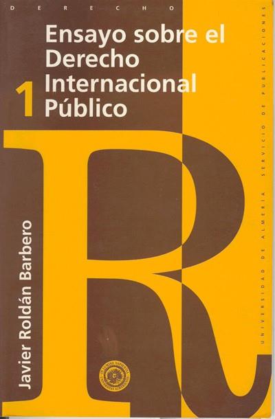 ENSAYO SOBRE EL DERECHO INTERNACIONAL PÚBLICO | 9788482400327 | ROLDÁN BARBERO, JAVIER