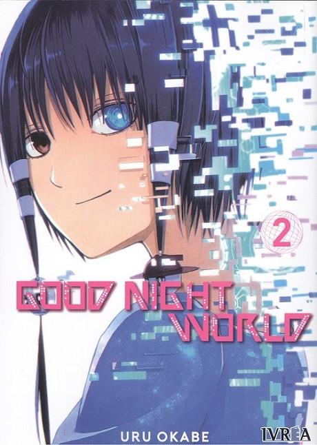 GOOD NIGHT WORLD 02 | 9788417699789 | OKABE, URU