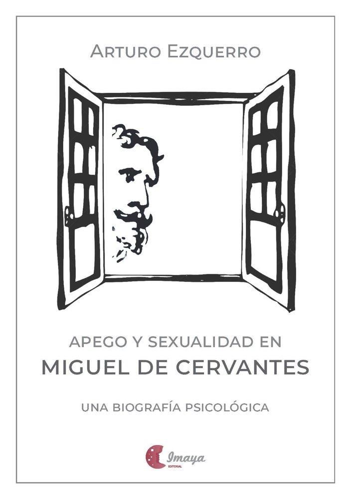 APEGO Y SEXUALIDAD EN MIGUEL DE CERVANTES | 9788412888843 | EZQUERRO, ARTURO
