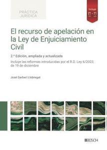 RECURSO DE APELACIÓN EN LA LEY DE ENJUICIAMIENTO CIVIL, EL | 9788490907771 | GARBERÍ LLOBREGAT, JOSÉ