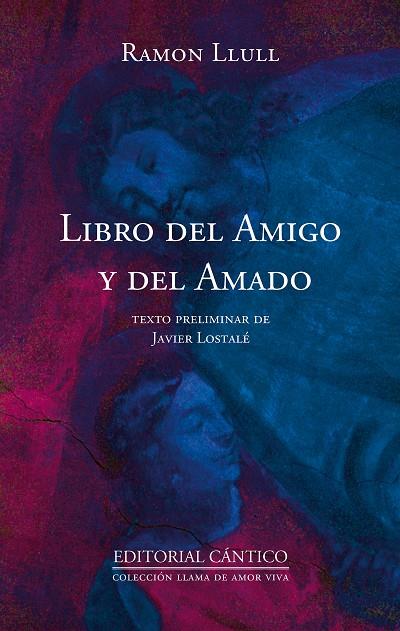 LIBRO DEL AMIGO Y DEL AMADO | 9788419387103 | LLULL, RAMON