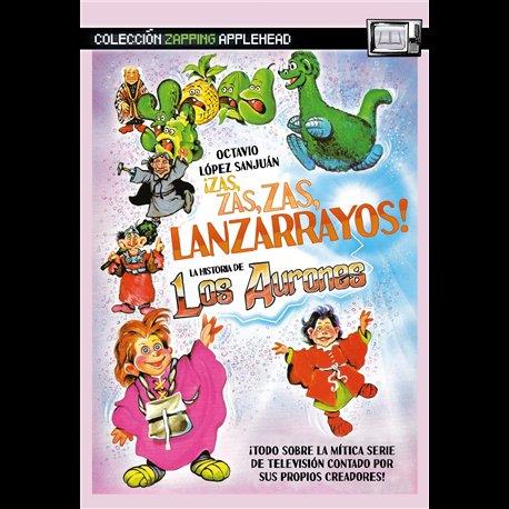 ZAS, ZAS, ZAS, LANZARRAYOS. LA HISTORIA DE LOS AURRONES | 9788412720471 | LOPEZ SANJUAN, OCTAVIO