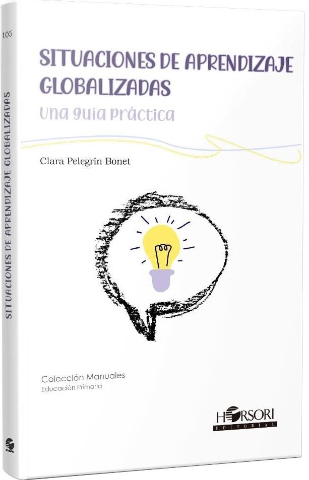 SITUACIONES DE APRENDIZAJE GLOBALIZADAS | 9788412985085 | PELEGRÍN BONET, CLARA