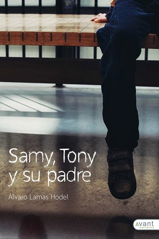 SAMY, TONY Y SU PADRE | 9788418148859 | LAMAS, ALVARO