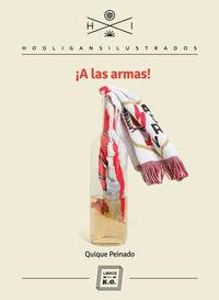 ¡A LAS ARMAS! | 9788416001408 | PEINADO MORO, QUIQUE