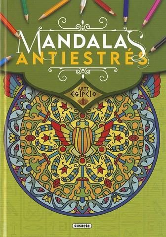 ARTE EGIPCIO. MANDALAS ANTIESTRÉS | 9788467782721