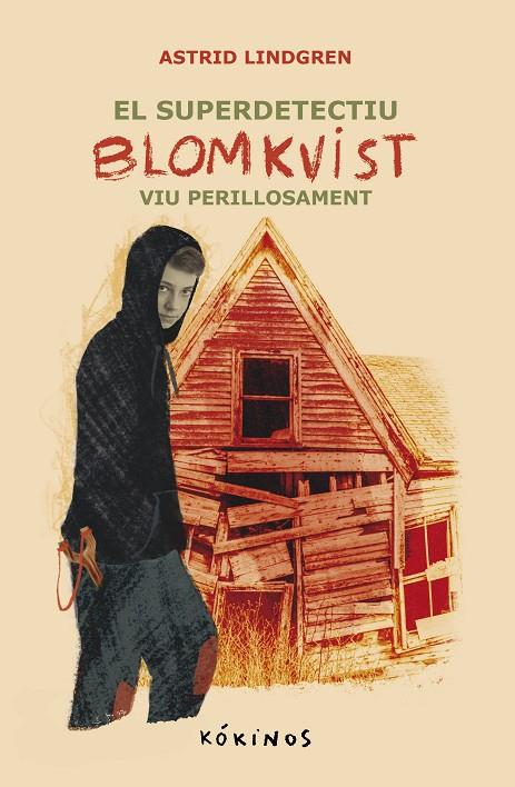 SUPERDETECTIU BLOMKVIST VIU PERILLOSAMENT, EL | 9788419475657 | LINDGREN, ASTRID