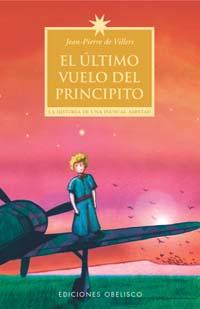 ULTIMO VUELO DEL PRINCIPITO, EL | 9788497771238 | VILLERS, JEAN-PIERRE DE