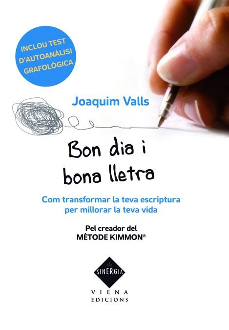 BON DIA I BONA LLETRA | 9788483306833 | VALLS MORATÓ, JOAQUIM