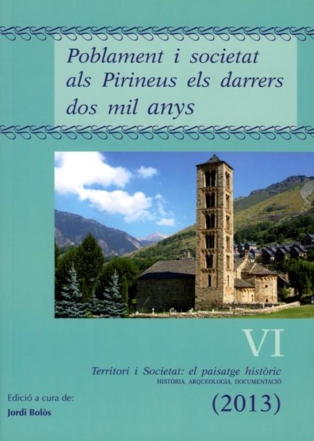 POBLAMENT I SOCIETAT ALS PIRINEUS ELS DARRERS DOS MIL ANYS | 9788484096399 | BOLÒS MASCLANS, JORDI