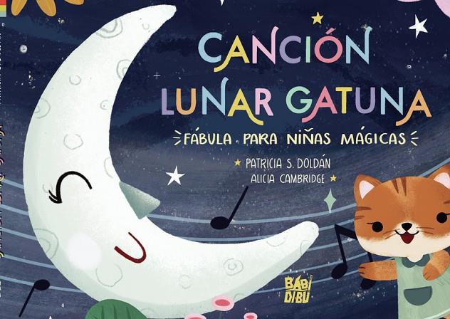 CANCIÓN LUNAR GATUNA. FÁBULA PARA NIÑAS MÁGICAS | 9788419339577 | DOLDAN, PATRICIA S.