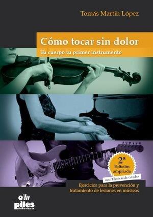 COMO TOCAR SIN DOLOR TU CUERPO TU PRIMER INSTRUMENTO | 9788419569240 | MARTIN LOPEZ, TOMAS