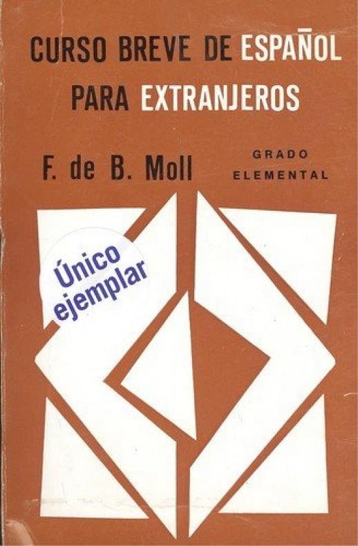 CURSO BREVE DE ESPAÑOL PARA EXTRANJEROS (GRADO ELEMENTAL) | 9788427303492 | MOLL, FRANCESC