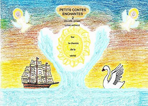 PETITS CONTES ENCHANTÉS 2 ( NOUVELLE VERSION ) | 9782322193011 | LUTARD, NATHALIE