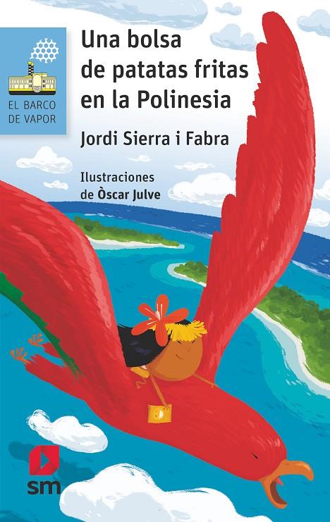 BOLSA DE PATATAS FRITAS EN LA POLINESIA, UNA | 9788491073253 | SIERRA I FABRA, JORDI