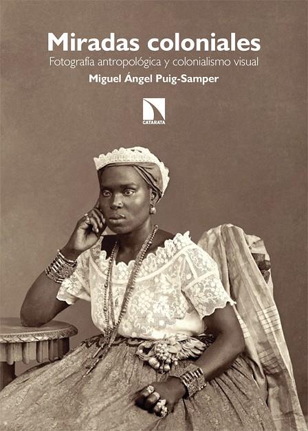 MIRADAS COLONIALES | 9788410670693 | PUIG-SAMPER, MIGUEL ANGEL