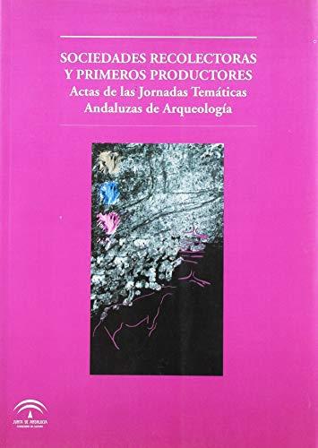 SOCIEDADES RECOLECTORAS Y PRIMEROS PRODUCTORES | 9788482664392