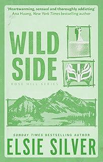 WILD SIDE (ROSE HILL 3) | 9780349441672 | SILVER, ELSIE