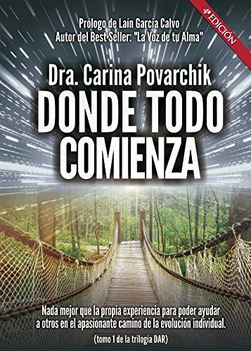 DONDE TODO COMIENZA. TOMO I. 4ª EDICIÓN | 9788418221033 | CARINA POVARCHIK, DOCTORA