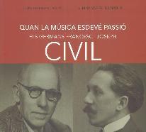 QUAN LA MÚSICA ESDEVÉ PASSIÓ. ELS GERMANS FRANCESC I JOSEPH CIVIL | 9788415808404 | BRUGUÉS I AGUSTÍ, LLUÍS / VARÉS I DE BATLLE, ALBINA