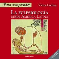 PARA COMPRENDER ECLESIOLOGIA DESDE AMERICA LATINA | 9788481698176 | CODINA, VICTOR