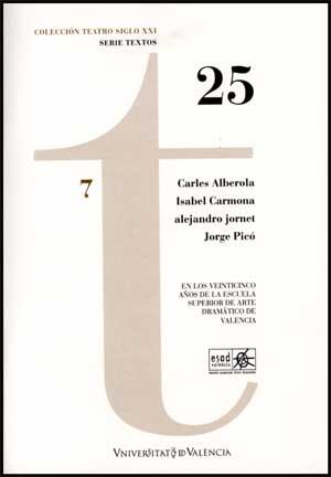 25 | 9788437067858 | ALBEROLA ORTIZ, CARLES / CARMONA, ISABEL / JORNET, ALEJANDRO / PICÓ, JORGE