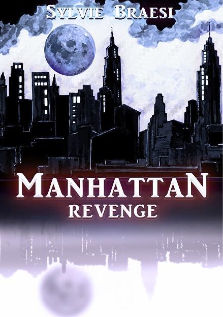 MANHATTAN REVENGE | 9783749478996 | BRAESI, SYLVIE