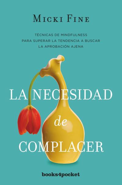 NECESIDAD DE COMPLACER, LA | 9788416622344 | FINE, MICKI